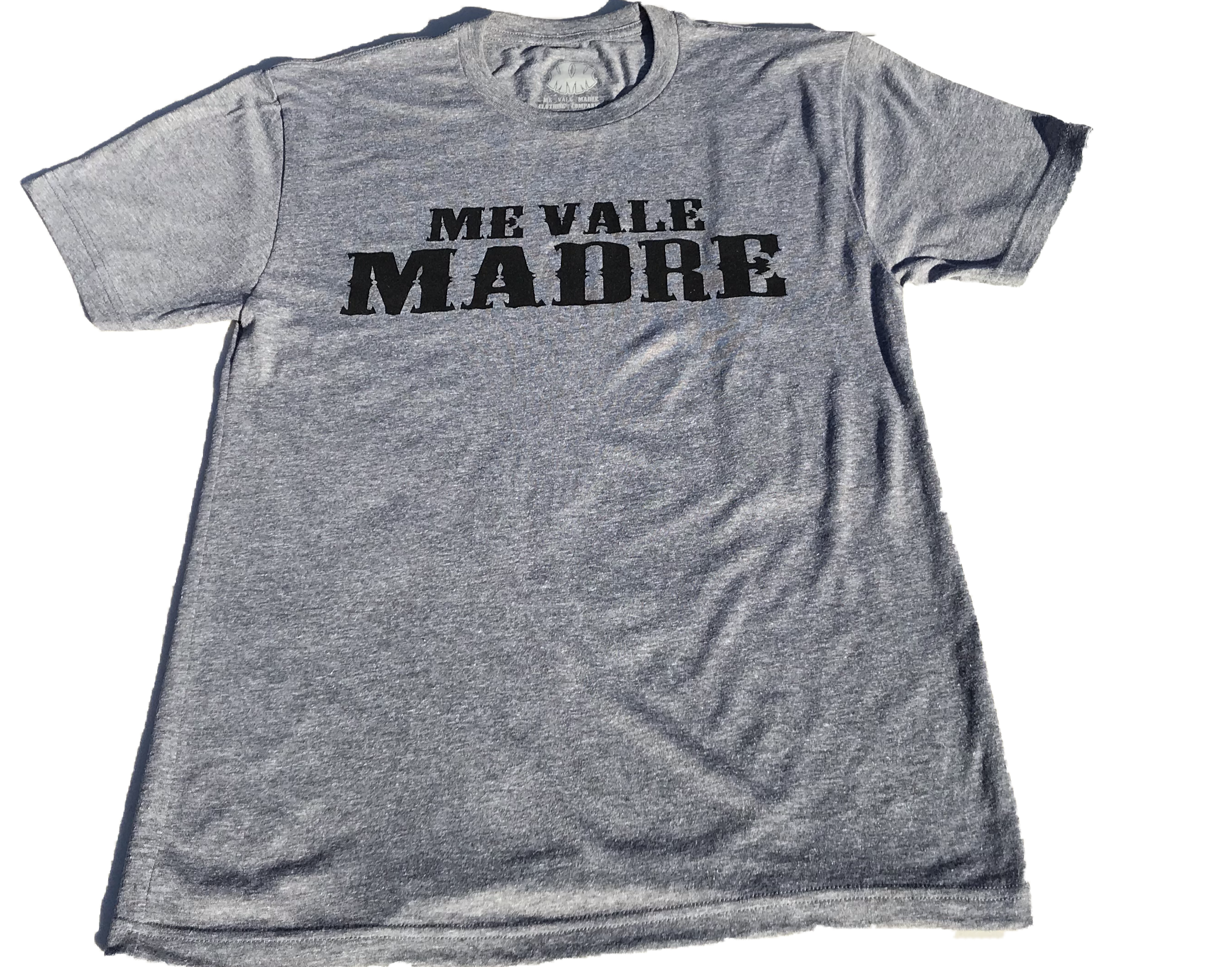 Me Vale Madre “OG” T-shirt